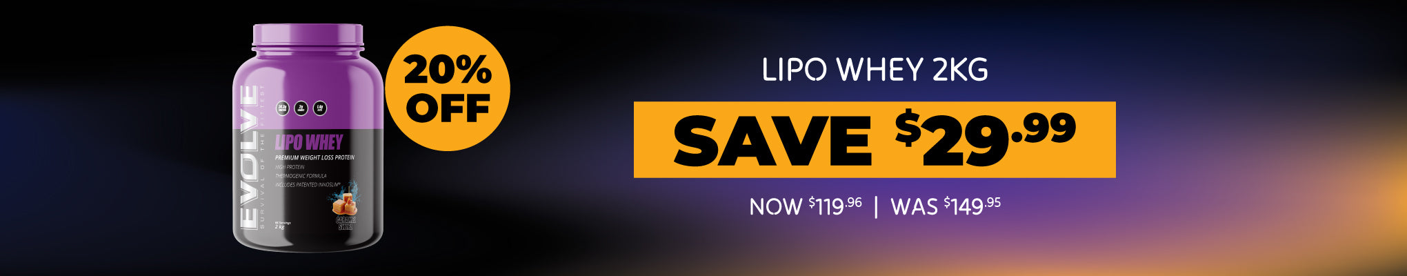 Save 20% off Evolve Lipo Whey