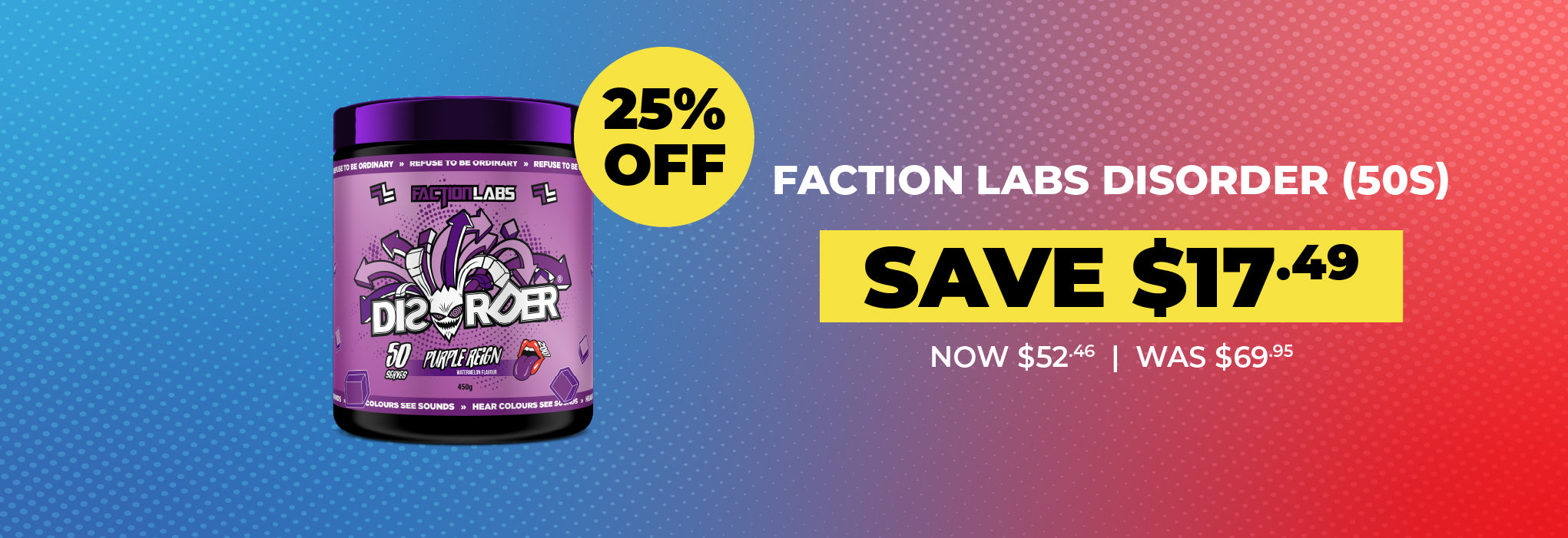 25% OFF Faction Labs - Disorder