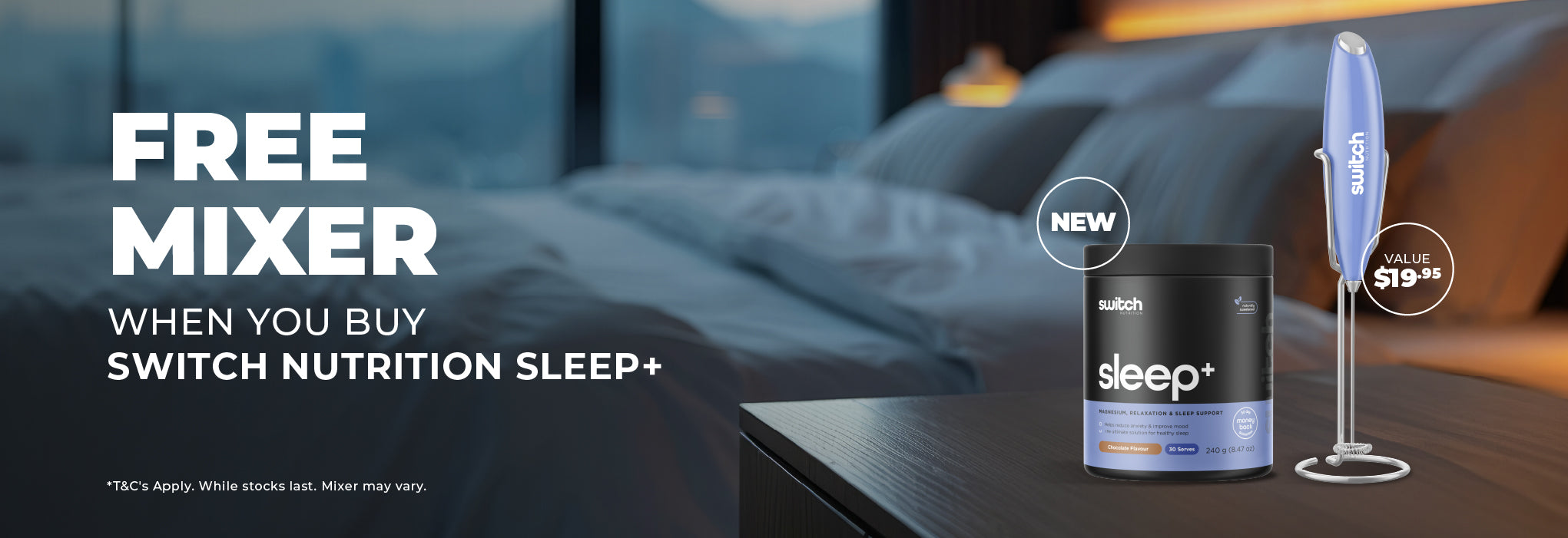 Buy any Switch Sleep+ get a FREE Hand Blender