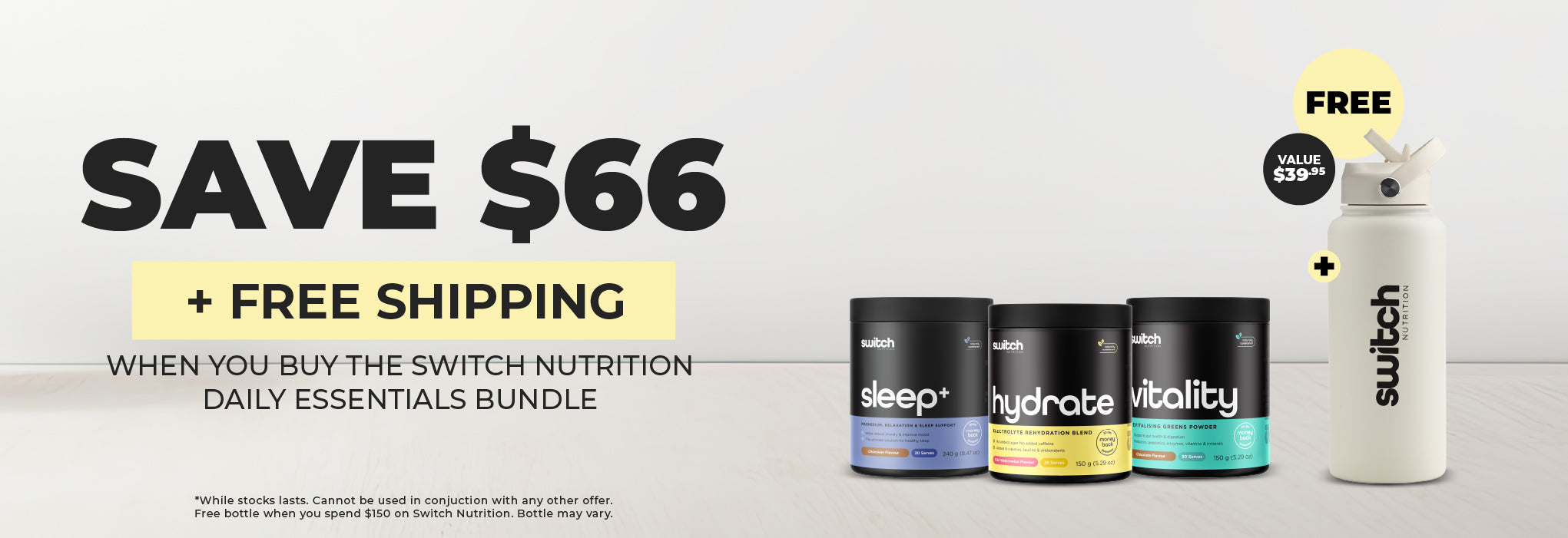 Save $66 + FREE Shipping when you buy the Switch Nutrition Daily Essentials Bundle