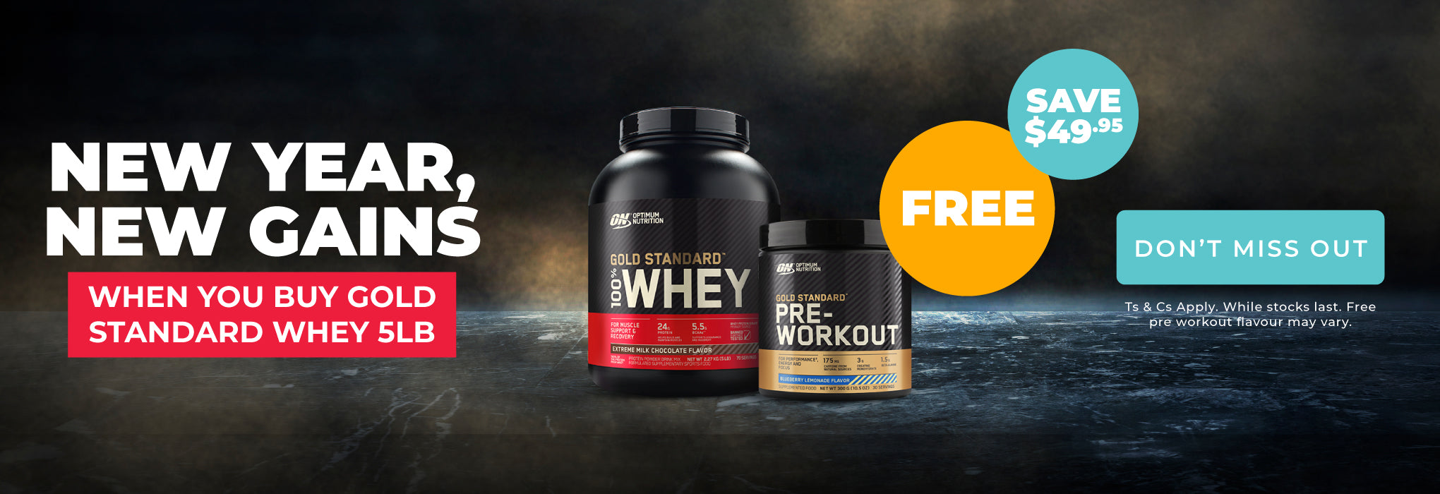 New Year, new gains: Buy any Gold Standard Whey 5lb Get a FREE Gold Standard Pre (30 Serve) 