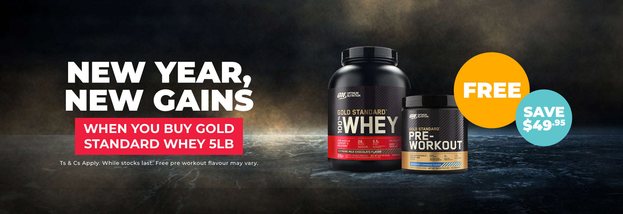 New Year, new gains: Buy any Gold Standard Whey 5lb Get a FREE Gold Standard Pre (30 Serve) 