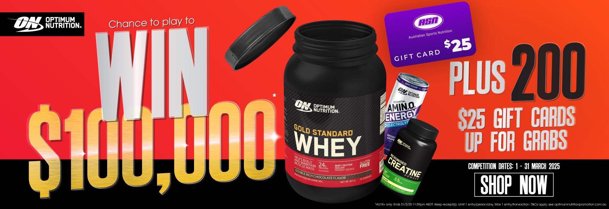 Shop Optimum Nutrition for your chance to play to WIN $100,000.