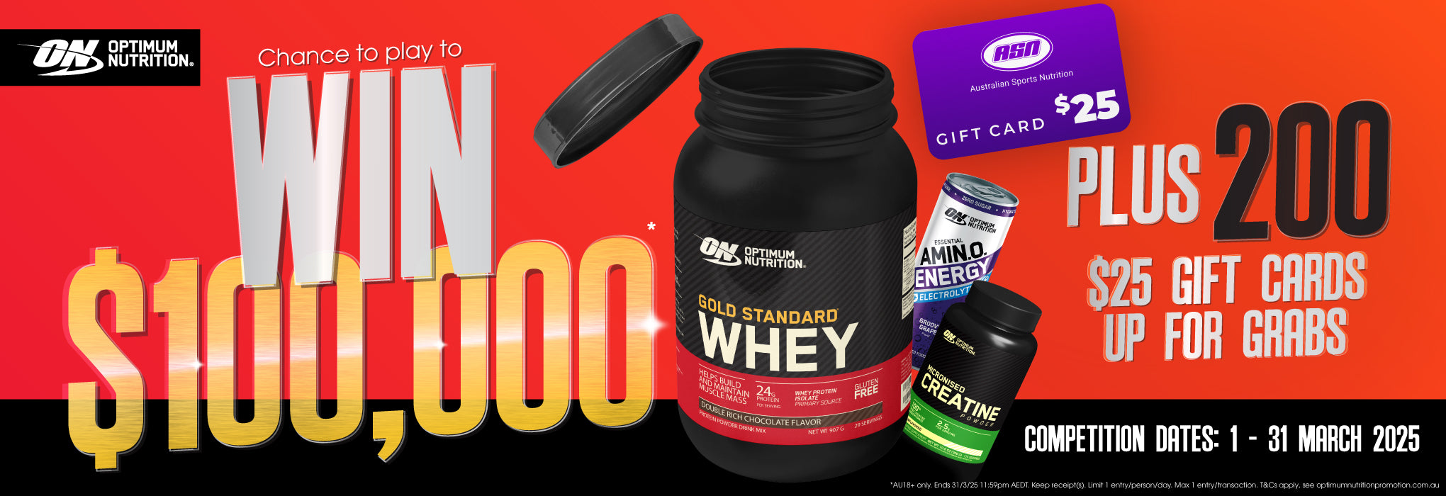 Shop Optimum Nutrition for your chance to play to WIN $100,000.